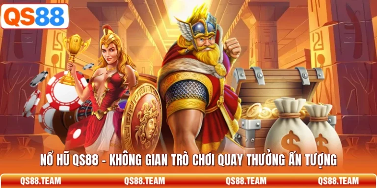 Nổ Hũ QS88 - Không Gian Trò Chơi Quay Thưởng Ấn Tượng