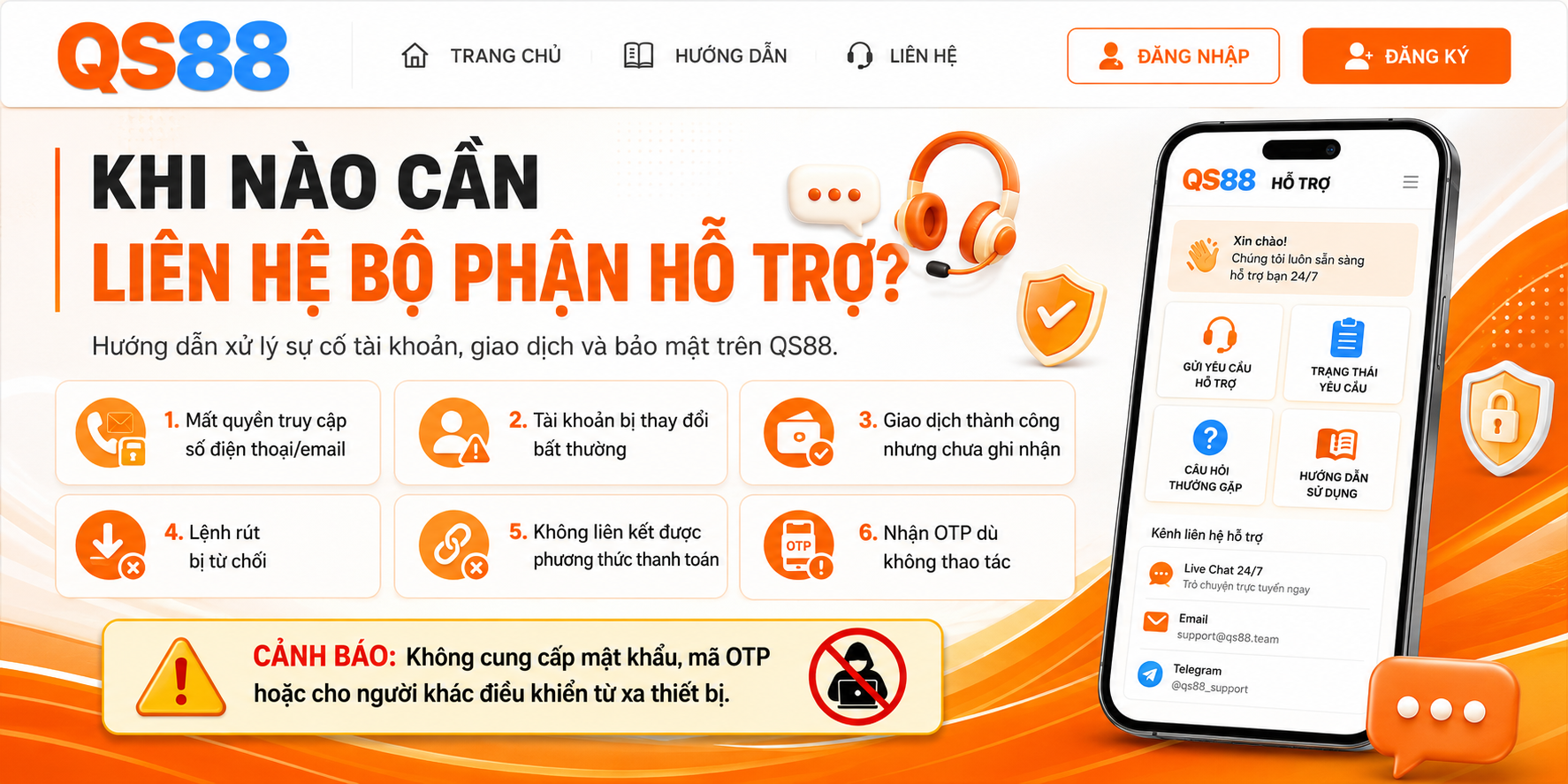 Các trường hợp cần liên hệ bộ phận hỗ trợ QS88